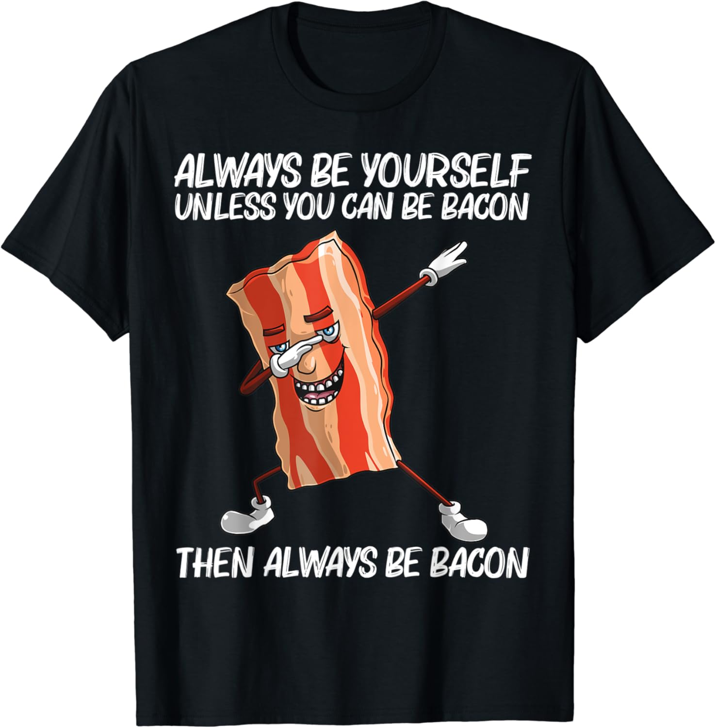 Funny Bacon Gift For Men Women Bacon Strips Foodie Lovers T